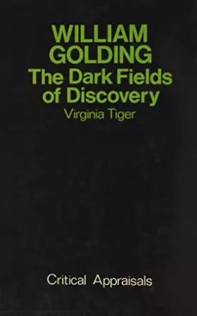 Couverture du produit · William Golding: The dark fields of discovery