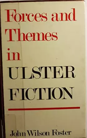 Couverture du produit · Forces and Themes in Ulster Fiction