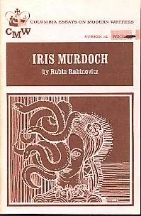 Couverture du produit · Iris Murdoch (Columbia Essays on Modern Writers, No. 34)