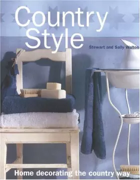 Couverture du produit · Country Style: Home Decorating the Country Way