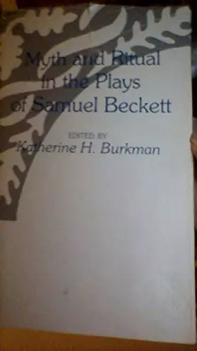 Couverture du produit · Myth and Ritual in the Plays of Samuel Beckett