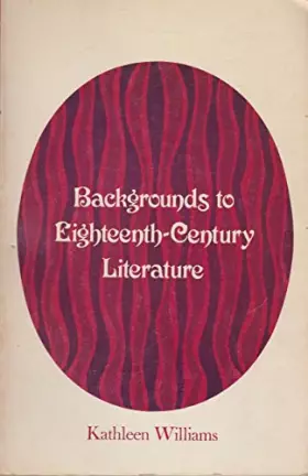 Couverture du produit · Backgrounds to eighteenth-century literature (Chandler publications in backgrounds to literature)