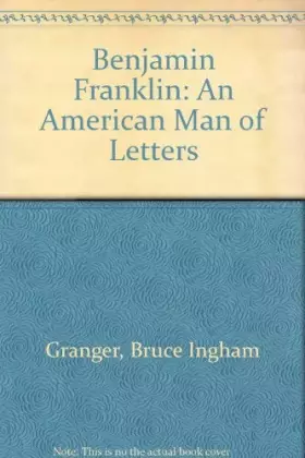 Couverture du produit · Benjamin Franklin, an American Man of Letters