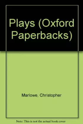 Couverture du produit · The plays of Christopher Marlowe (Oxford paperbacks)