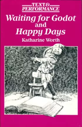 Couverture du produit · "Waiting for Godot" and "Happy Days" (Text and Performance) (Text & Performance)