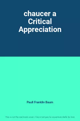 Couverture du produit · chaucer a Critical Appreciation