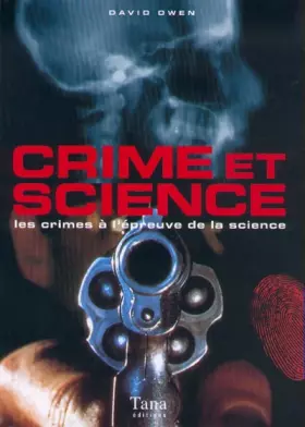 Couverture du produit · Crime et science. Les Crimes à l'épreuve de la science