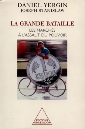 Couverture du produit · La Grande Bataille : Les marchés à l'assaut du pouvoir