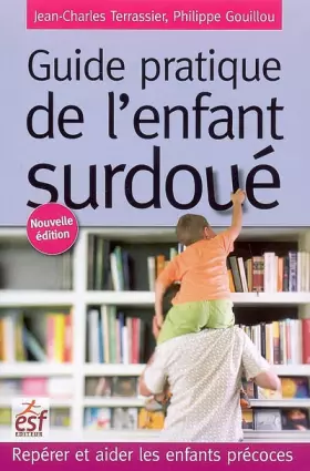 Couverture du produit · Guide pratique de l'enfant surdoué : Repérer et aider les enfants précoces