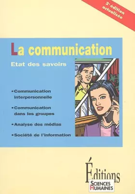 Couverture du produit · La communication : Etat des savoirs