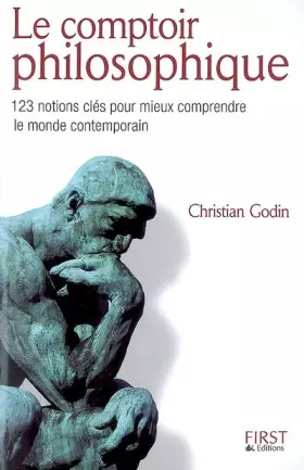 Couverture du produit · Le comptoir philosophique : 123 notions clés pour mieux comprendre le monde contemporain