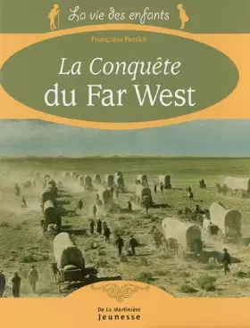 Couverture du produit · La Conquête du Far West