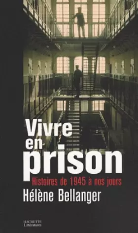 Couverture du produit · Vivre en prison : Histoires de 1945 à nos jours
