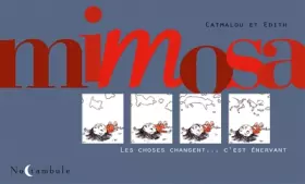 Couverture du produit · Mimosa - Les choses changent. C'est énervant: Les choses changent... c?est énervant
