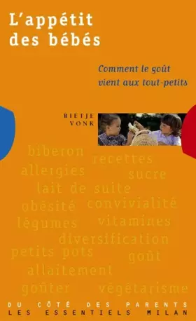 Couverture du produit · L'APPETIT DES BEBES. Comment le goût vient aux tout-petits
