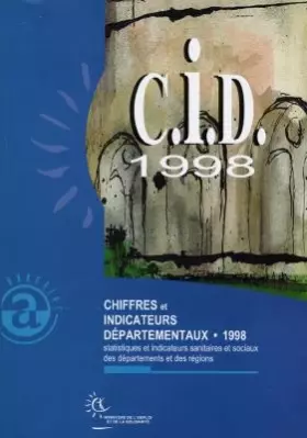 Couverture du produit · CHIFFRES ET INDICATEURS DEPARTEMENTAUX 1998. Statistiques et indicateurs sanitaires et sociaux des départements et des régions
