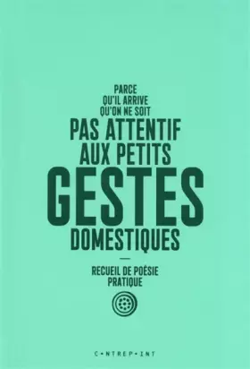 Couverture du produit · Parce qu'il arrive qu'on ne soit pas attentif aux petits gestes domestiques