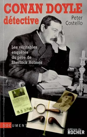 Couverture du produit · Conan Doyle détective: Les véritables enquêtes du père de Sherlock Holmes