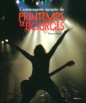 Couverture du produit · L'extravagante épopée du Printemps de Bourges