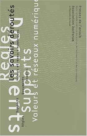 Couverture du produit · Les savoirs déroutés. : Experts, documents, supports, règles, valeurs et réseaux numériques