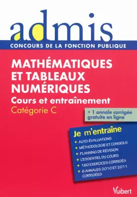 Couverture du produit · Mathématiques et tableaux numériques - Catégorie C - Admis - Je m'entraîne