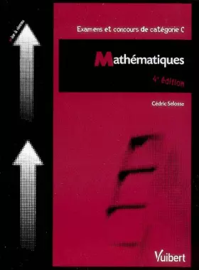 Couverture du produit · Mathématiques : Examens et concours de catégorie C