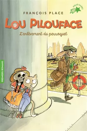 Couverture du produit · LOU PILOUFACE 2 : L'ENLEVEMENT DU PERROQUET