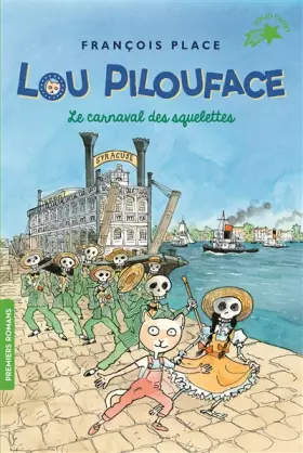 Couverture du produit · LOU PILOUFACE 4 : LE CARNAVAL DES SQUELETTES