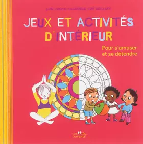 Couverture du produit · Jeux et activités d'intérieur: Pour s'amuser et se détendre