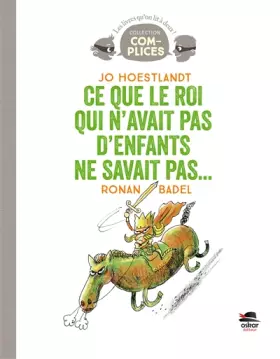 Couverture du produit · CE QUE LE ROI QUI N'AVAIT PAS D'ENFANTS NE SAVAIT PAS...