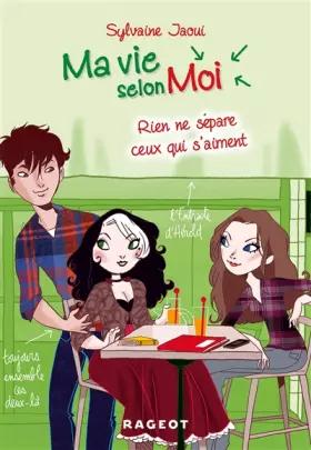 Couverture du produit · Ma vie selon moi T9 : Rien ne sépare ceux qui s'aiment