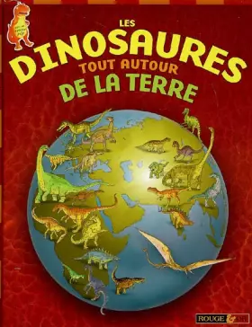 Couverture du produit · DINOSAURES TOUT AUTOUR TERRE