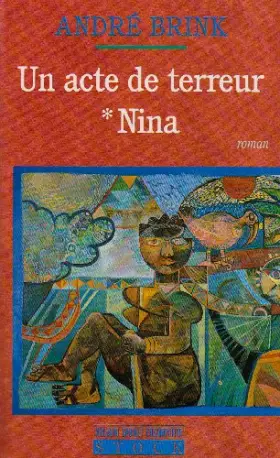 Couverture du produit · Un acte de terreur, tome 1 : Nina