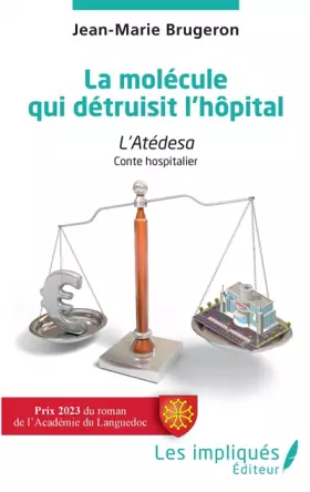 Couverture du produit · La molécule qui détruisit l'hôpital: Conte hospitalier