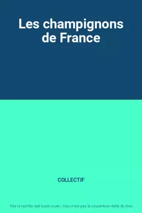 Couverture du produit · Les champignons de France
