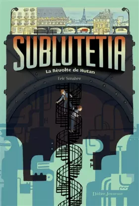 Couverture du produit · Sublutetia - La révolte de Hutan (T1)