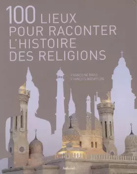 Couverture du produit · 100 Lieux pour raconter les religions