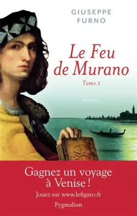 Couverture du produit · Le Feu de Murano, Tome 1 :