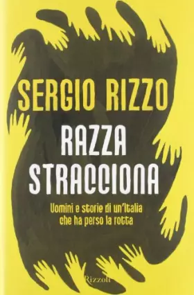 Couverture du produit · Razza stracciona. Uomini e storie di un'Italia che ha perso la rotta
