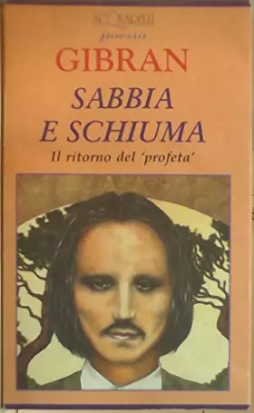 Couverture du produit · Sabbia e schiuma. Il ritorno del «Profeta»