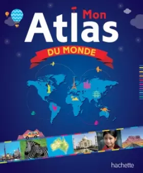 Couverture du produit · Mon Atlas du Monde
