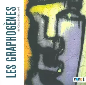 Couverture du produit · Les Graphogènes de Claude Mollard
