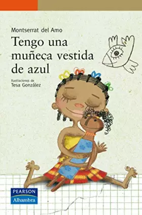 Couverture du produit · Tengo una muñeca vestida de azul (Serie Naranja)