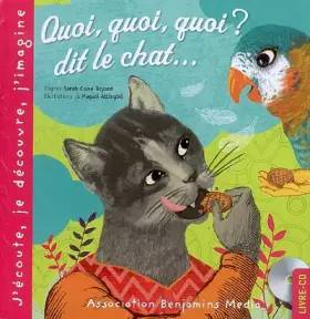 Couverture du produit · Quoi, quoi, quoi ? dit le chat... (+CD)
