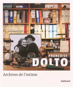 Couverture du produit · Françoise Dolto. Archives de l'intime