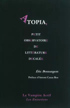 Couverture du produit · Atopia, petit observatoire de littérature décalée