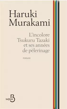 Couverture du produit · L'Incolore Tsukuru Tazaki et ses années de pèlerinage