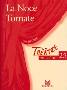 Couverture du produit · La noce tomate