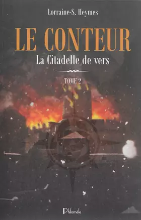 Couverture du produit · Le Conteur, Tome 2 : La citadelle de vers