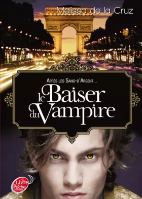 Couverture du produit · Les vampires de Manhattan - Tome 4 - Le baiser du vampire
